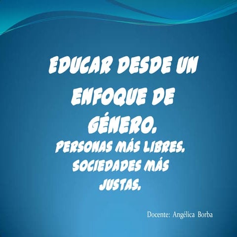 Educar desde un enfoque de género