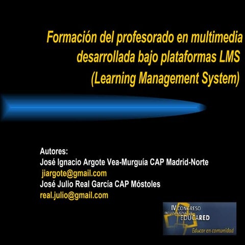 Formación del profesorado en multimedia desarrollada bajo plataformas LMS (Le...