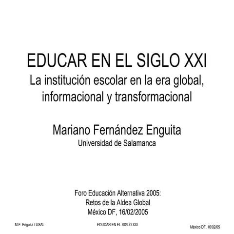 E D U C A R  E N  E L  S I G L O  X X I ( México  D F)