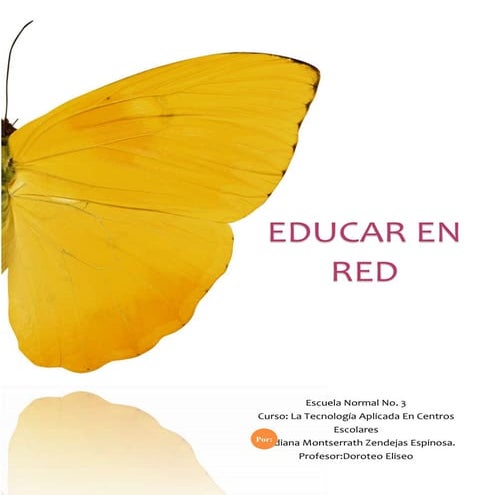 EDUCAR EN RED. EL TRABAJO COLABORATIVO MEDIANTE REDES