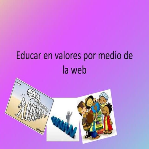 Educar en valores por medio de la web