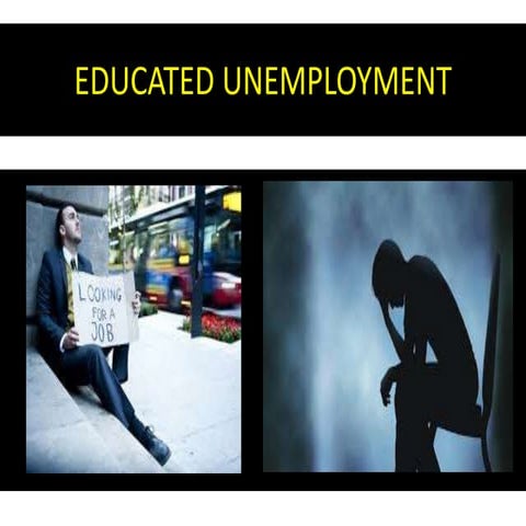 Educated unemployment