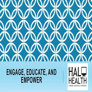 The Key to Patient Marketing is Engage, Educate and Empower