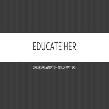 Educate her
