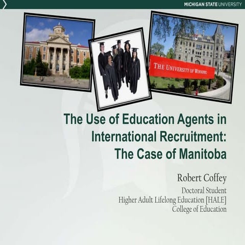 The Use of Education Agents in International Recruiting: The Case of Manitoba