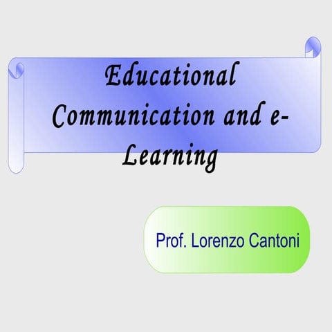 Educational Communication and e-Learning