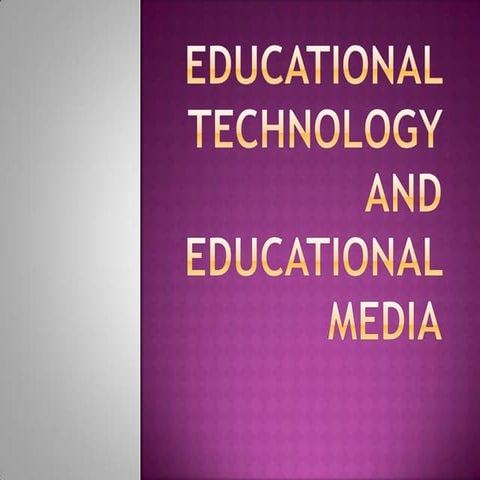 Educational  T Echnology &amp;  Media