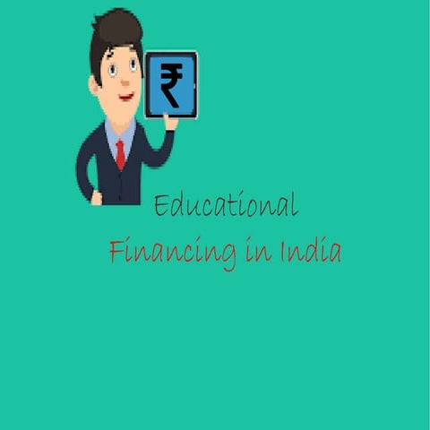 Educational financing in India: Features and Statistics