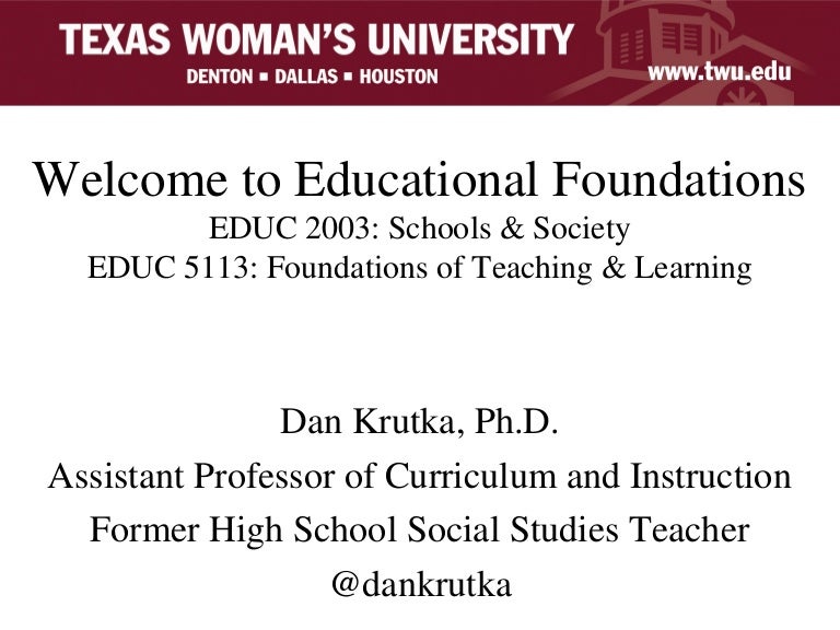Educational foundations intro class slides 082215