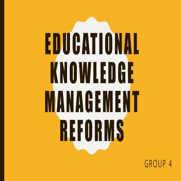 Educational Knowledge Management Reforms