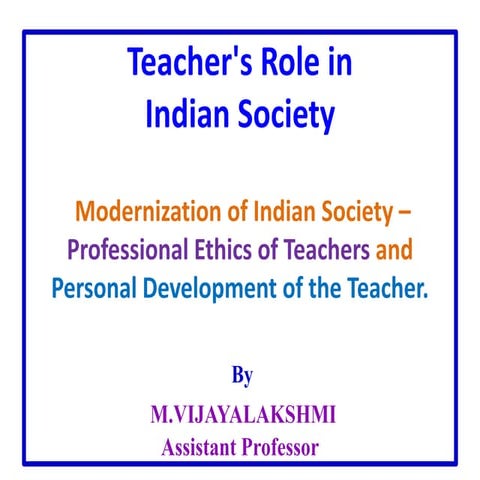 Educational philosophy -  Teacher's Role in Indian Society