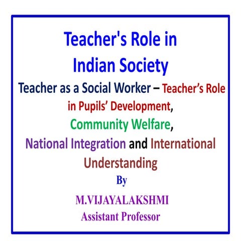 Educational philosophy  - Teacher as a Social Worker – Teacher’s Role in Pupi...