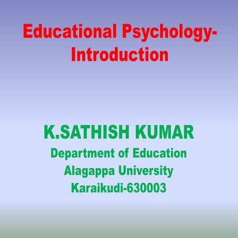Educational psychology  introduction