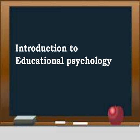 Educational psychology  - introduction