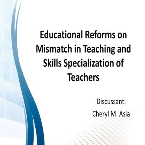 Educational reforms on mismatch in teaching and skills