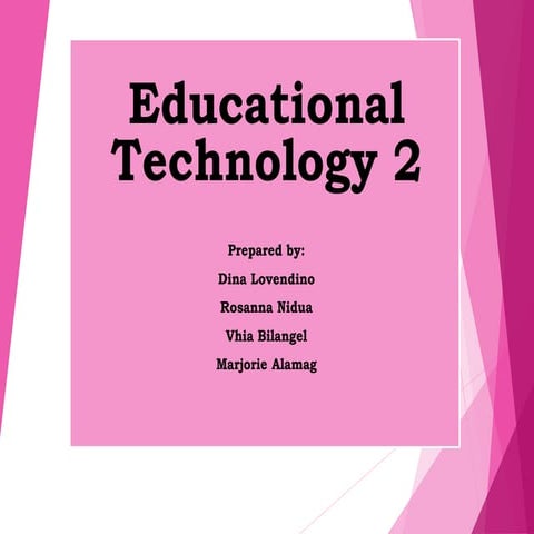 An Overview: Educational Technology 2 | PPTX