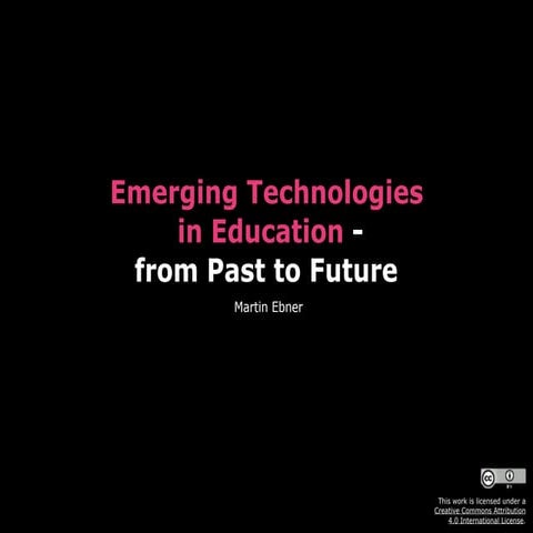 Emerging Technologies - from past to future