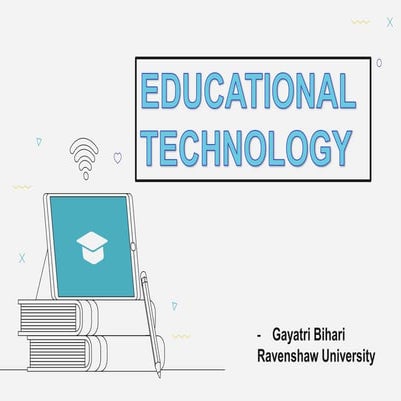 Educational Technology, approaches to ET, the concepts