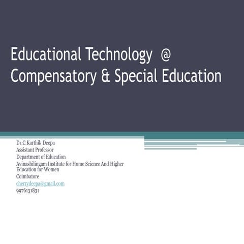 Educational technology @ compensatory & special education