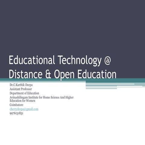 Educational technology @ distance & open education