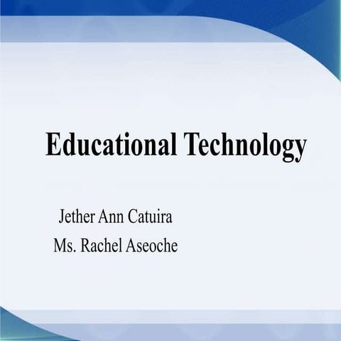 Educational technology powerpoint 2