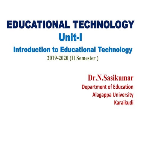 EDUCATIONAL TECHNOLOGY_Unit-I_2020.ppt