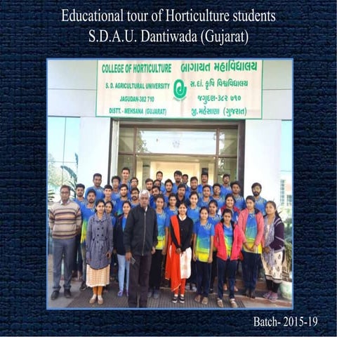 Educational tour of Horticulture students, SDAU, Dantiwada (Gujarat)