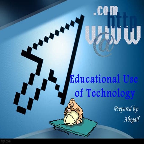 Educational use of technology