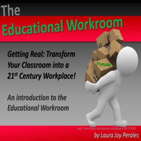 Educational workroom