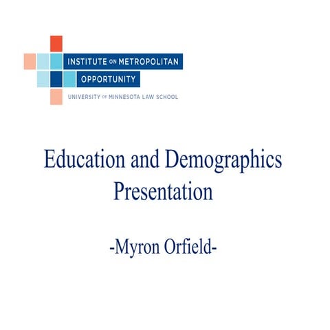 Myron Orfield Slides