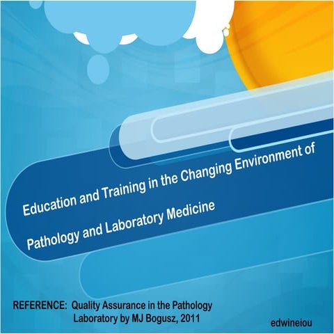 Education and training in the changing environment of laboratory ...