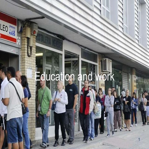 Education and work