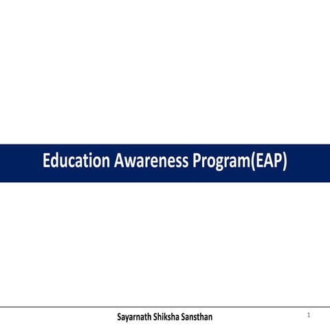Education Awareness Program (EAP)