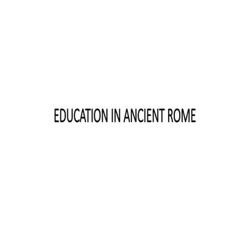 Comprehensive Overview of Education in Ancient Rome and Its Lasting ...