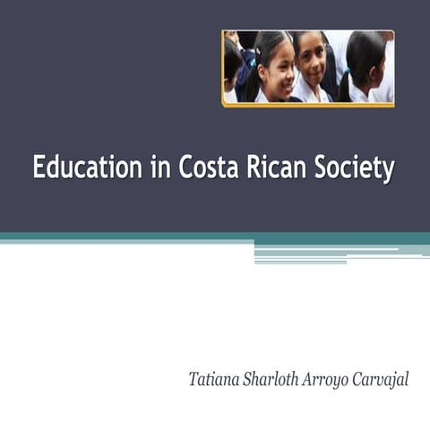 Education in costa rican society | PPTX