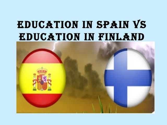 Education in spain vs  education in finland
