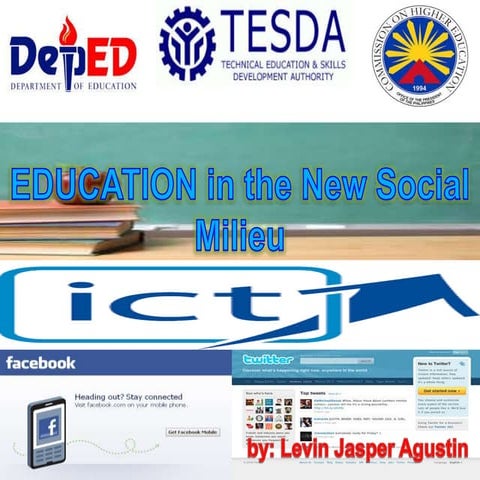 EDUCATION in the New Social Milieu