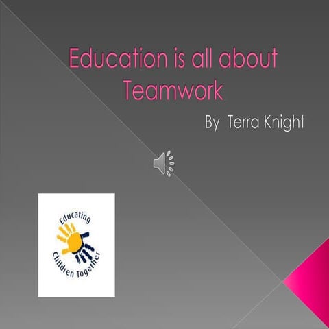 Education is all about teamwork