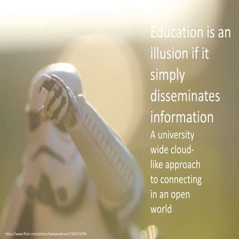 Education is an illusion if it only disseminates information - A university-w...