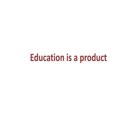 Educationis a process