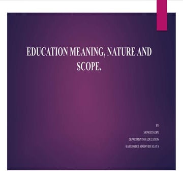 EDUCATION MEANING, NATURE AND SCOPE CC-1.pptx
