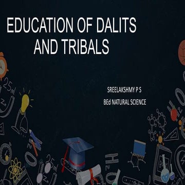 EDUCATION OF DALITS & TRIBALS.pptx
