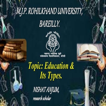 Education and its types.