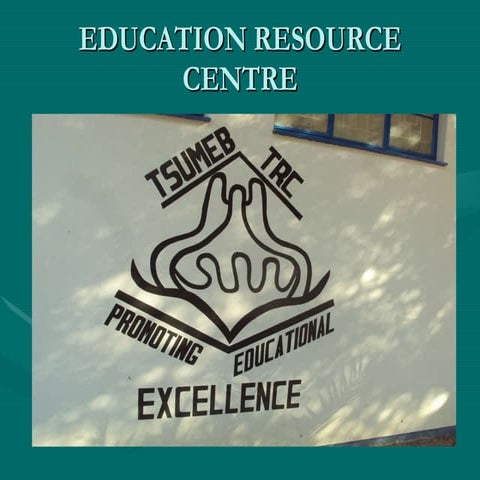 Education resource centre