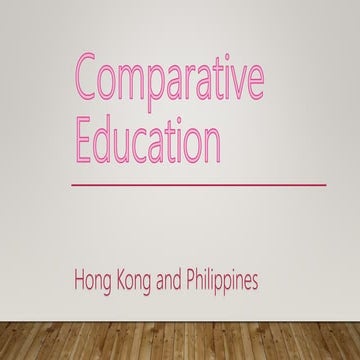 Comparative Education (Philippines and Hong Kong)