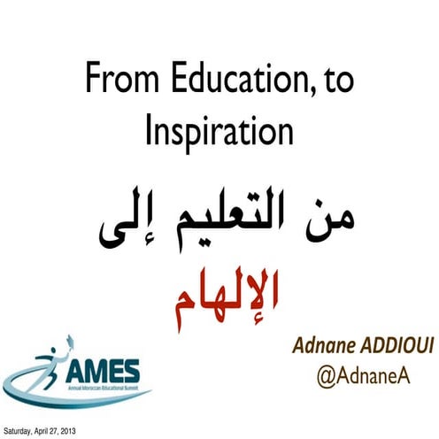 Education to inspire -Annual Moroccan Educational Summit 2013- Tangiers