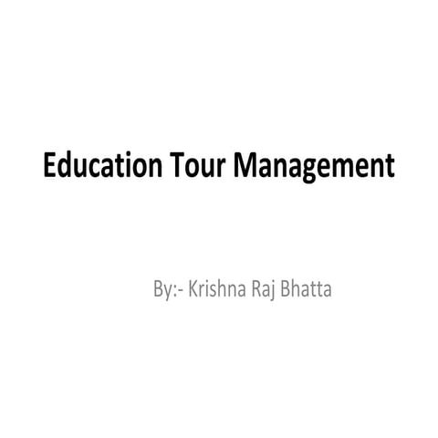 Education tour management