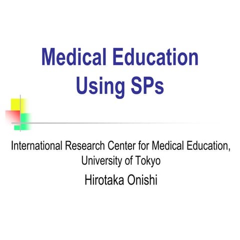Medical Education Using Standardized Simulated Patients Pptx
