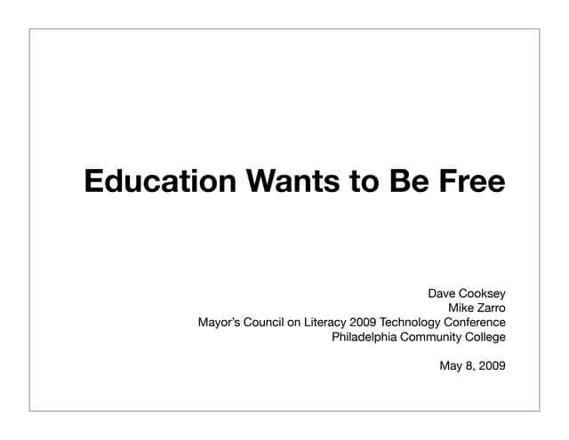 Education Wants To Be Free