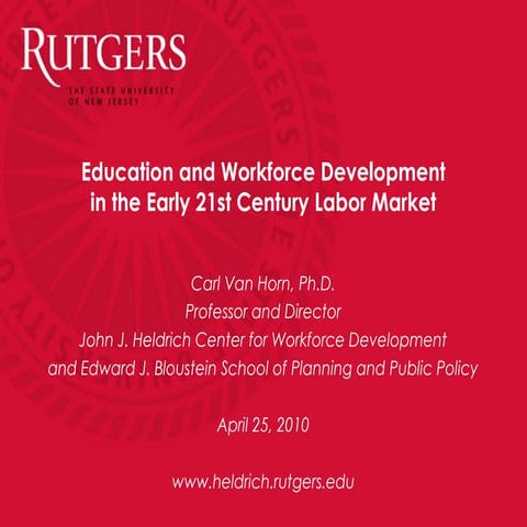 Education and Workforce Development in the Early 21st Century